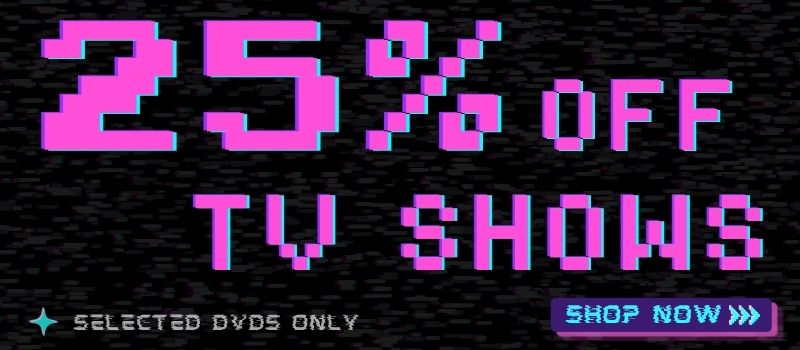 25% Off TV Shows on DVD
